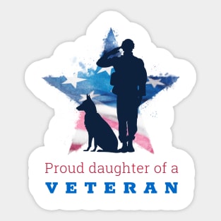 Proud Daughter of a Veteran Sticker